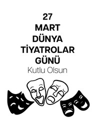 Dünya Tiyatrolar Günü template design. Text translate: World Theater Day