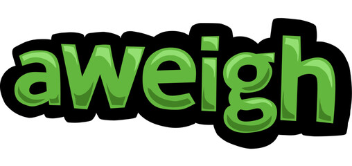 White screen animation video written AWEIGH