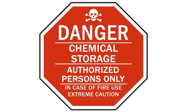 Chemical storage sign and labels danger authorized person only in case of fire use in extra caution