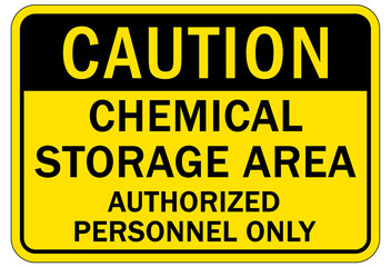 Chemical storage sign and labels authorized person only