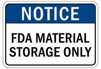Chemical storage sign and labels FDA material storage only