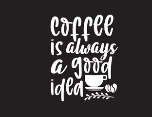 Obraz premium coffee lover t-shirt design, coffee typography design, coffee Tshirt design