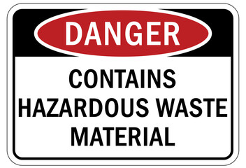 Hazard storage sign and labels contain hazardous waste material