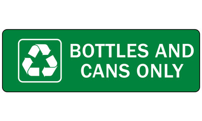  Recycle sign and labels metal, cans, aluminum  recycling bottles and cans only