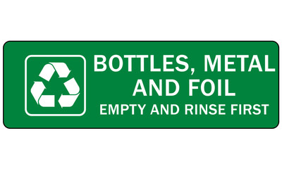  Recycle sign and labels metal, cans, aluminum  recycling bottle, metal and foil empty and rinse first