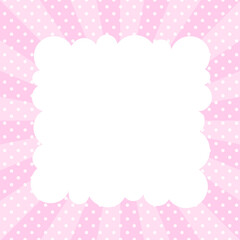 サンバーストとドットの背景にもこもこの吹き出しフレームのイラスト
