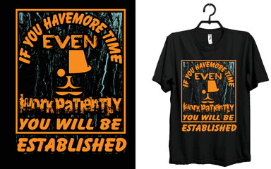 Even, if you have more time...t-shirt design