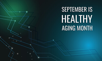 Healthy Aging Month. Design suitable for greeting card poster and banner