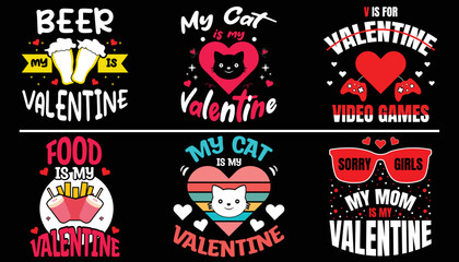 Valentine's day modern t-shirt design bundle,
Valentine's day Vector Graphics, 
Valentine's day Typography t shirt design.