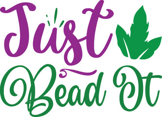 Just Bead It Svg