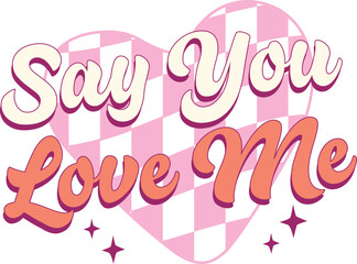 Funny Valentine's Day Quote Sublimation