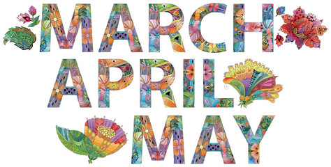 MARCH APRIL MAY. Hand drawn modern design vector illustration.