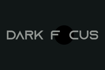 DARK FOCUS text on black background. Dark Focus gray typography with black circle shape vector illustration.