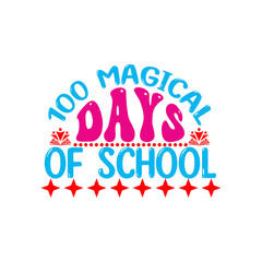 100 Magical Days of School