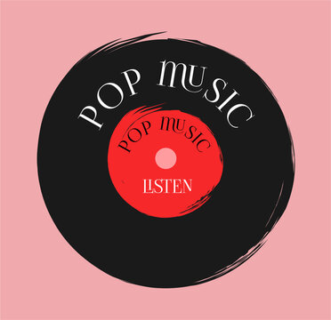 The vinyl record is black with a red center. The inscription is pop music. To listen.Retro flat illustration