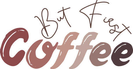 But First Coffee Craft Design.