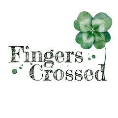 Fingers crossed -  phrase with shamrock. Watercolor Saint Patrick's Day illustration.