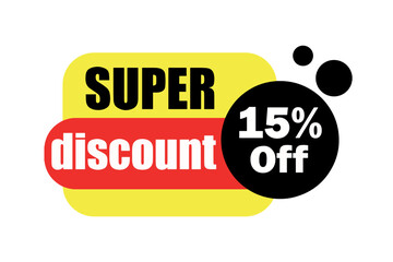 Super Discount 15% Off. Advertising for stores and retail in general. Colorful and modern art.