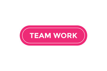 Team work button web banner templates. Vector Illustration
