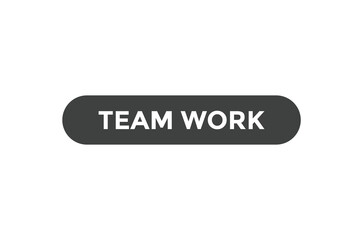 Team work button web banner templates. Vector Illustration
