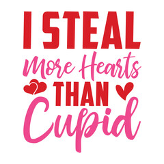 I Steal More Hearts Than Cupid
