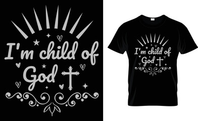 I'm Child Of God, T-Shirt Design.