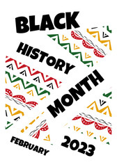 Celebrating Black History Month 2023 .Celebrated annually in February in the USA and Canada. Cover, banner, signboard, design concept, social media post, template.