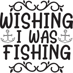 Fishing svg and t-shirt design