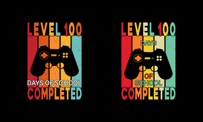 Level 100 days of school completed,Teacher gift shirt,Video Gamer design.