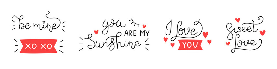 Vector romantic set of handwritten lettering phrases. Collection of black text with hearts. Love quotes for greeting cards or banners. Be mine, sweet love, i love you, you are my sunshine, xoxo.