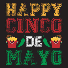 Happy Cinco De Mayo T-Shirt Design, Happy Cinco De Mayo typography T-Shirt Design,