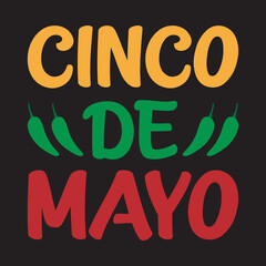 Cinco De Mayo T-Shirt Design, Cinco De Mayo typography T-Shirt Design,