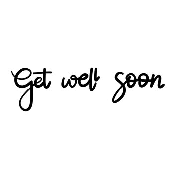 get well soon,brush calligraphy, Handwritten ink lettering. Hand drawn design elements,Vector typography quote isolated on white background ,Vector illustration EPS 10