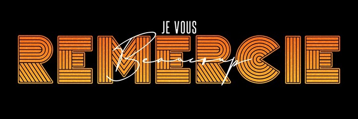Je Vous Remercie Beaucoup Card. Hand Written Lettering for Title, Heading, Photo Overlay, Wedding Invitation, Thank You Message.