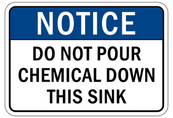 No chemical storage sign and labels do not pour chemical down this sink