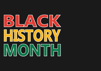 Black History Month on black Backgrounds. African American History. Annual Event. Vector Illustration Design Graphic.