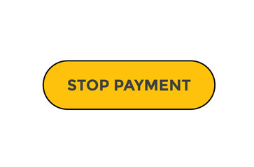 Stop payment button web banner templates. Vector Illustration
