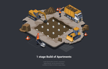 Concept Of House Building Stages And Foundation Work. Engineers, Architects And Workers Are Digging Foundation Pit Using Excavator, Dump Truck And Bulldozer. Isometric 3D Cartoon Vector Illustration