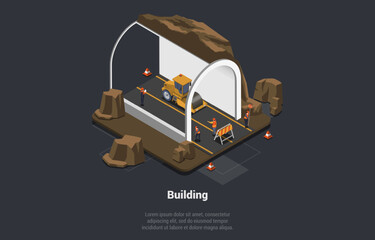 Tunnel Construction Composition Concept. Characters Building Autobahn Or Highway Through Mountains. People Lay Asphalt Using Asphalt Roller Industrial Heavy Machinery. Isometric 3d Vector Illustration