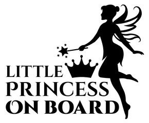 Little princess on board SVG, Fairy SVG, Princess SVG,  Car quote SVG, Fairy tale SVG