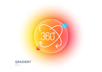 360 degree line icon. Gradient blur button with glassmorphism. Full rotation sign. VR technology simulation symbol. Transparent glass design. Full rotation line icon. Vector