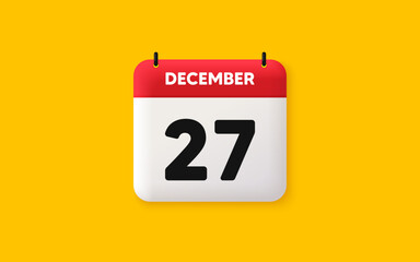 Calendar date 3d icon. 27th day of the month icon. Event schedule date. Meeting appointment time. Agenda plan, December month schedule 3d calendar and Time planner. 27th day day reminder. Vector