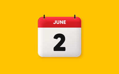 Calendar date 3d icon. 2nd day of the month icon. Event schedule date. Meeting appointment time. Agenda plan, June month schedule 3d calendar and Time planner. 2nd day day reminder. Vector