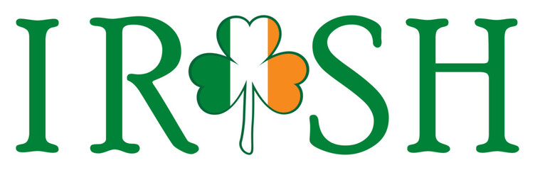 The word Irish with an Irish flag shamrock
