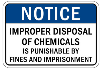Do not dispose chemical down drain sign and labels improper disposal of chemicals is punishable by fines and imprisonment