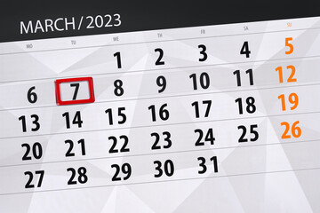 Obraz premium Calendar 2023, deadline, day, month, page, organizer, date, march, tuesday, number 7