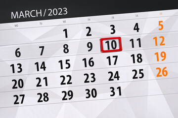 Obraz premium Calendar 2023, deadline, day, month, page, organizer, date, march, friday, number 10