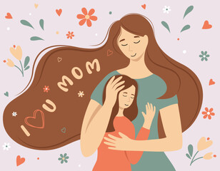 Greeting card of mother hugging her daughter. Motherhood, fatherhood, childhood, mother's day, happy family concept. Vector illustration for poster, banner, postcard, poster.