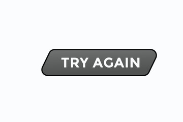 try again button vectors.sign label speech bubble try again
