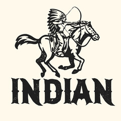 Vintage Old Press Style of Indian Chief Riding the Horse